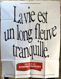 LA VIE EST UN LONG FLEUVE TRANQUILLE